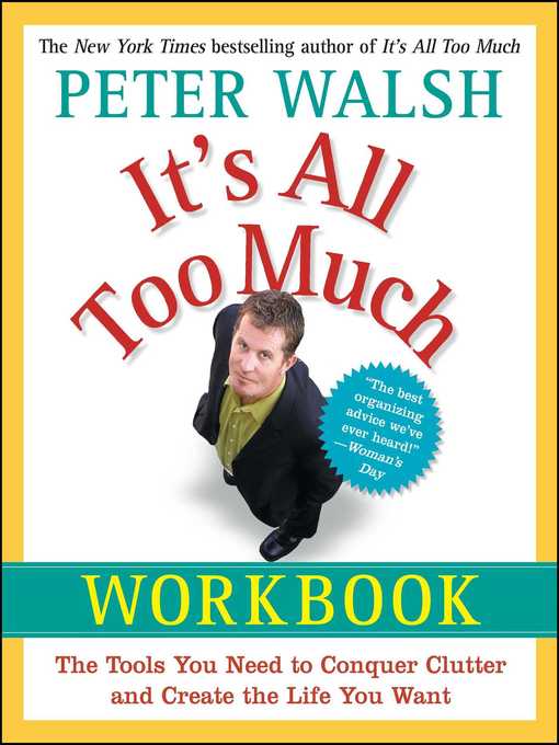 Title details for It's All Too Much Workbook by Peter Walsh - Wait list